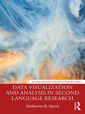 cover image of Data Visualization and Analysis in Second Language Research